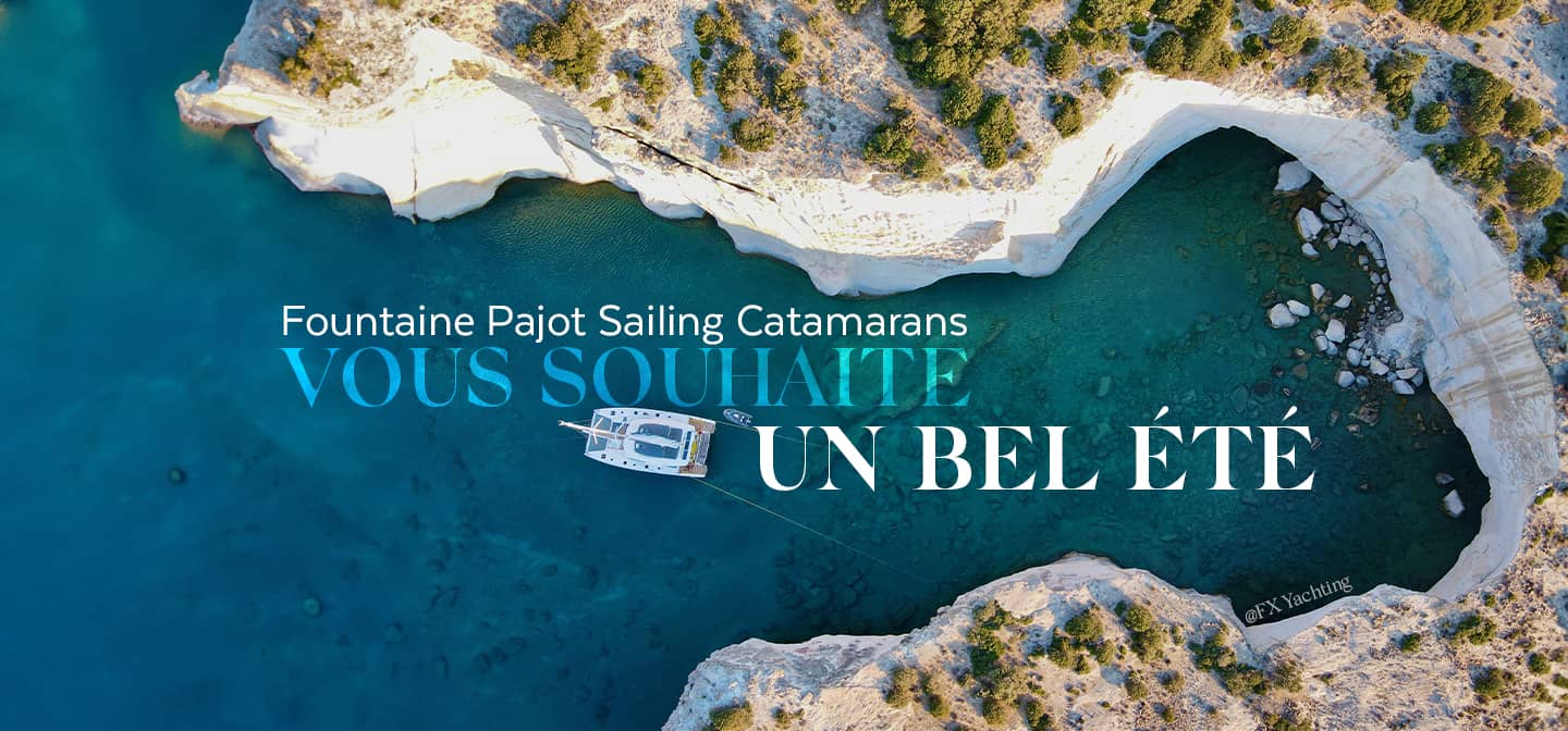 Fountaine-Pajot-Sailing-catamarans-vous-souhaite-un-bel-été-2024-croisière